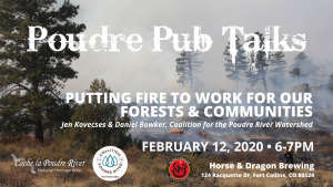 Poudre Pub Talk: Putting Fire to Work for Our Forests & Communities @ Horse & Dragon Brewing Company | Fort Collins | Colorado | United States